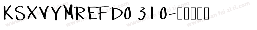 KSXVYMREFD0 31 0字体转换